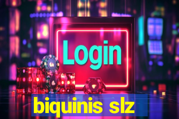 biquinis slz