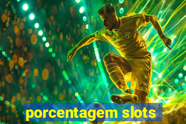 porcentagem slots