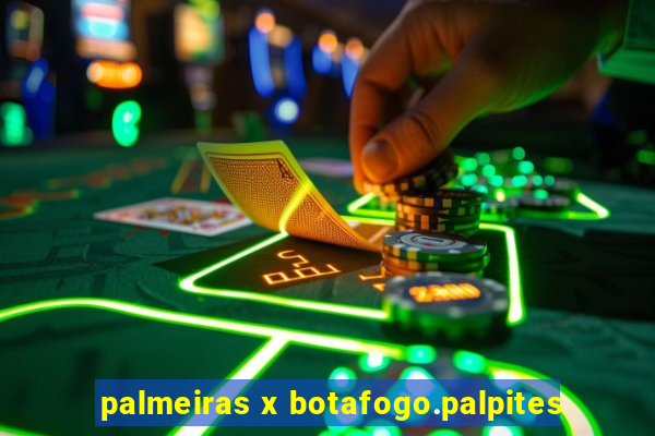 palmeiras x botafogo.palpites