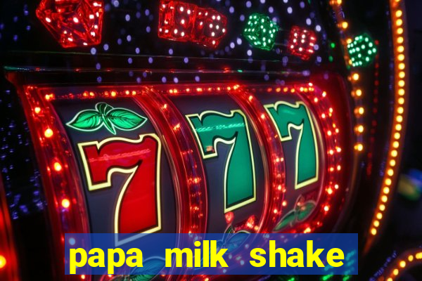 papa milk shake click jogos