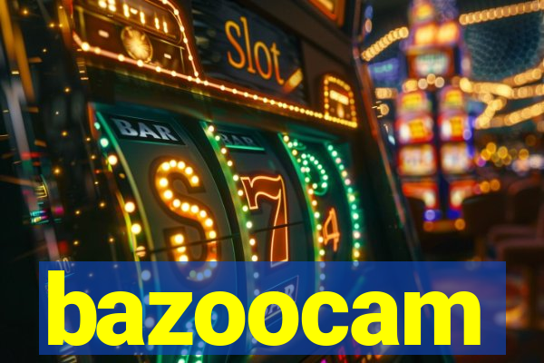 bazoocam