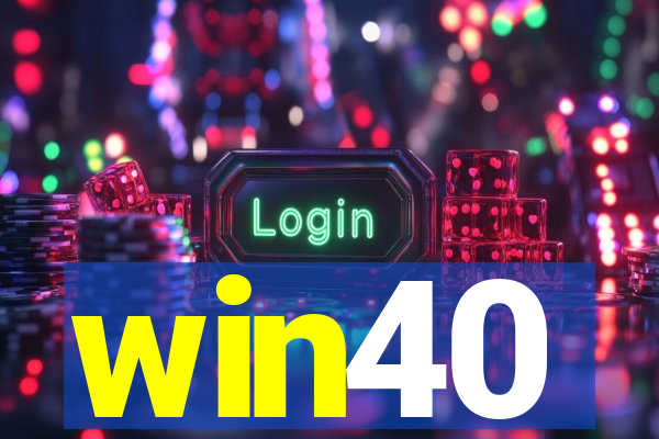 win40