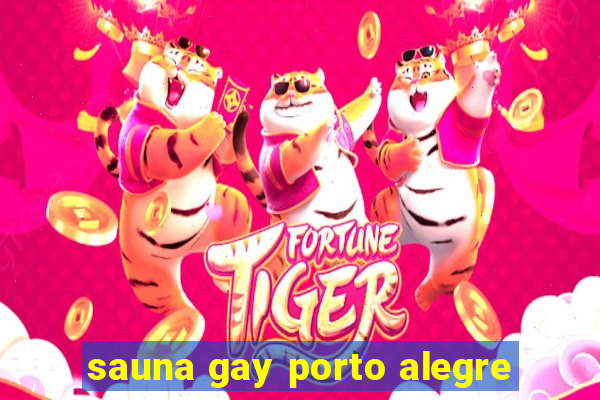 sauna gay porto alegre