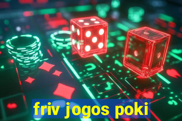 friv jogos poki