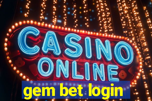 gem bet login