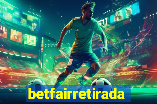 betfairretirada