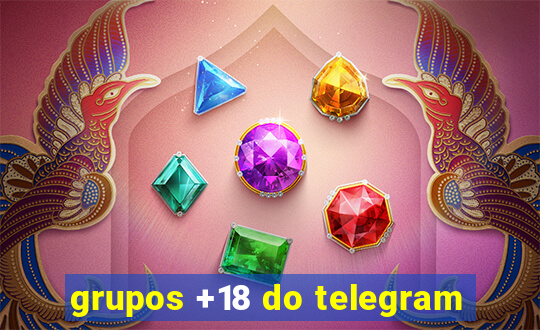 grupos +18 do telegram