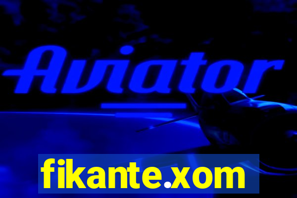 fikante.xom