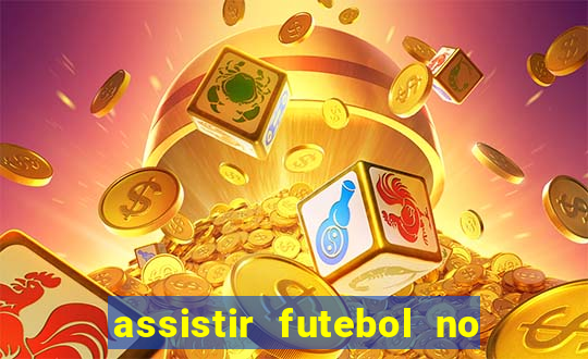 assistir futebol no premiere gratis