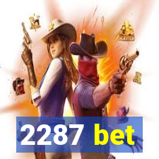 2287 bet