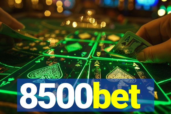 8500bet