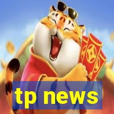 tp news