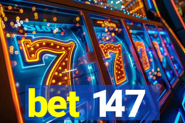 bet 147