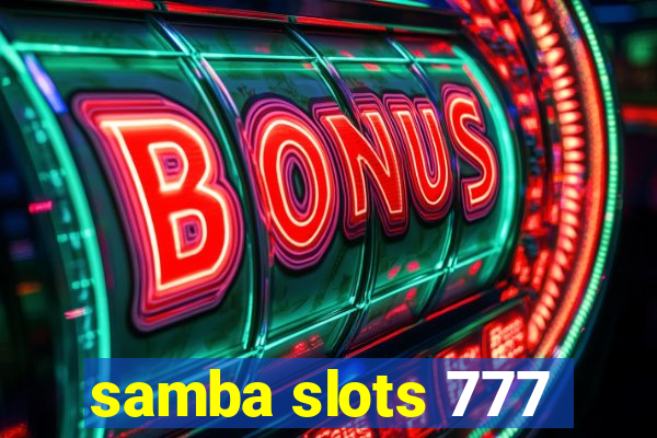 samba slots 777