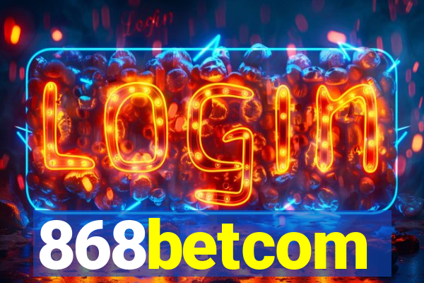 868betcom