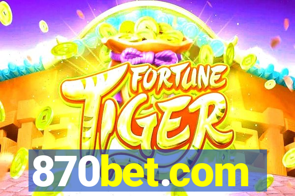 870bet.com