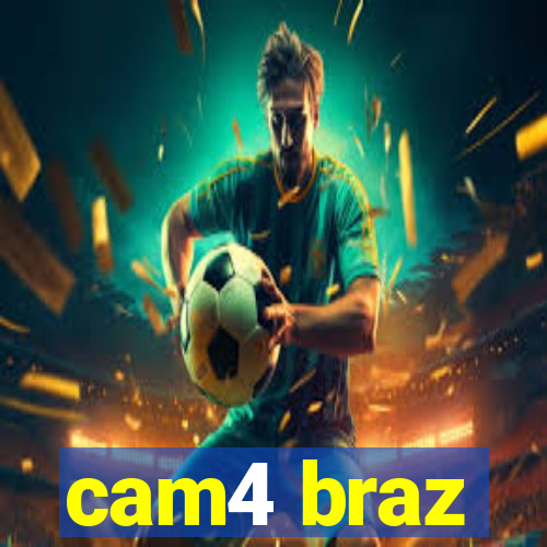 cam4 braz