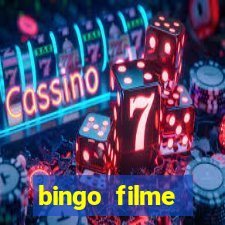 bingo filme completo dublado