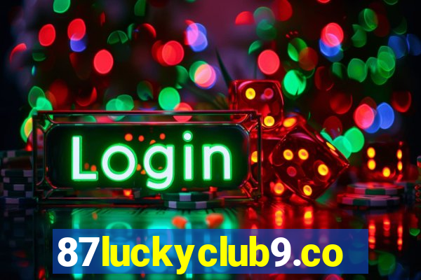 87luckyclub9.com