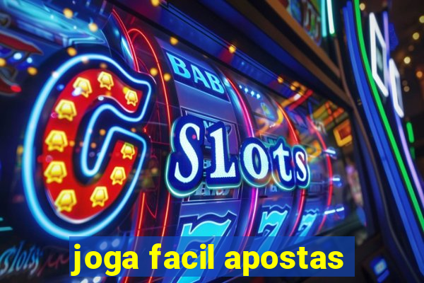 joga facil apostas