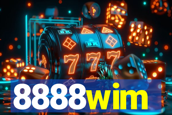 8888wim