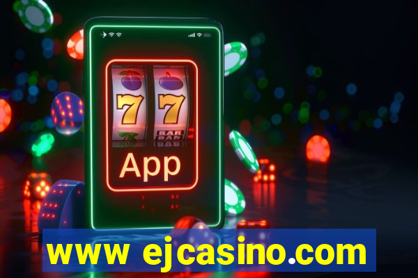 www ejcasino.com