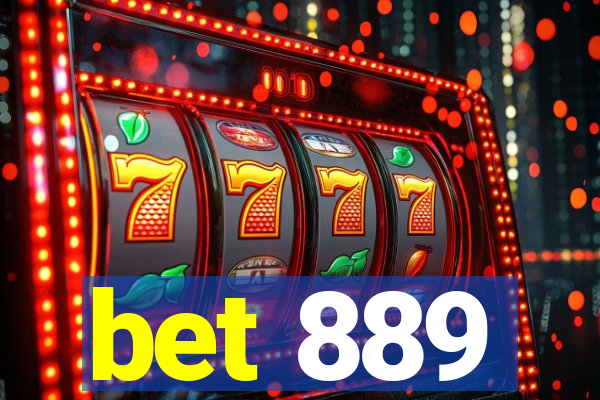 bet 889