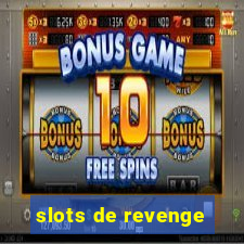 slots de revenge