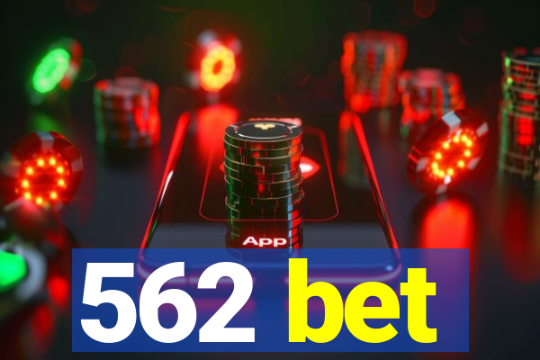 562 bet