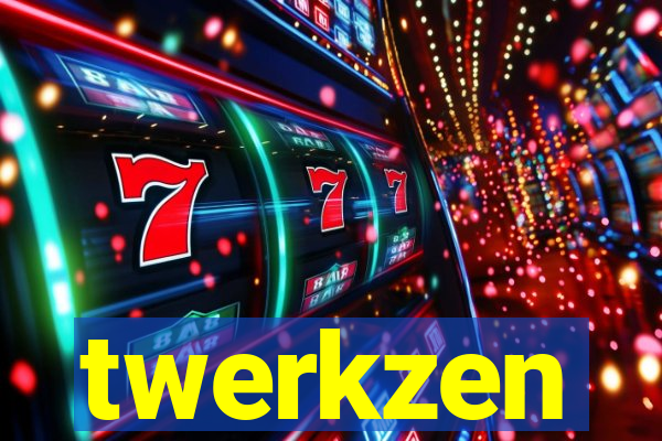 twerkzen