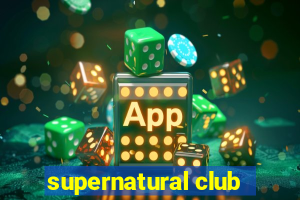 supernatural club