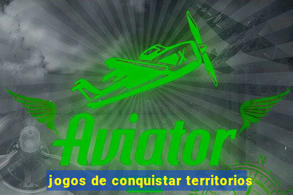 jogos de conquistar territorios