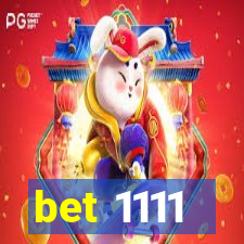 bet 1111