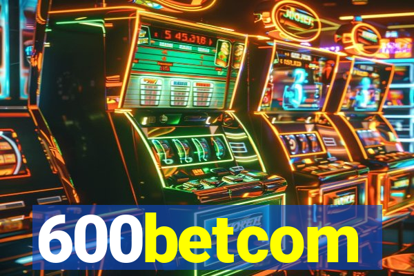 600betcom