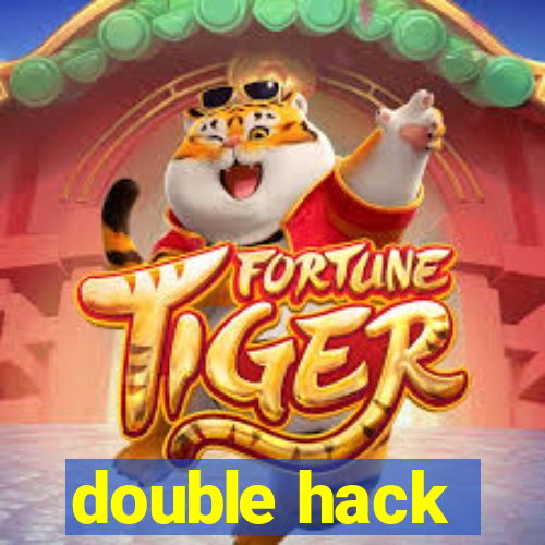 double hack