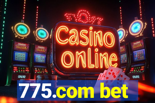 775.com bet