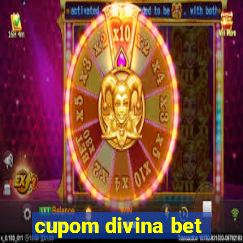 cupom divina bet