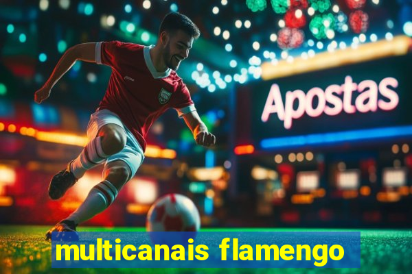 multicanais flamengo