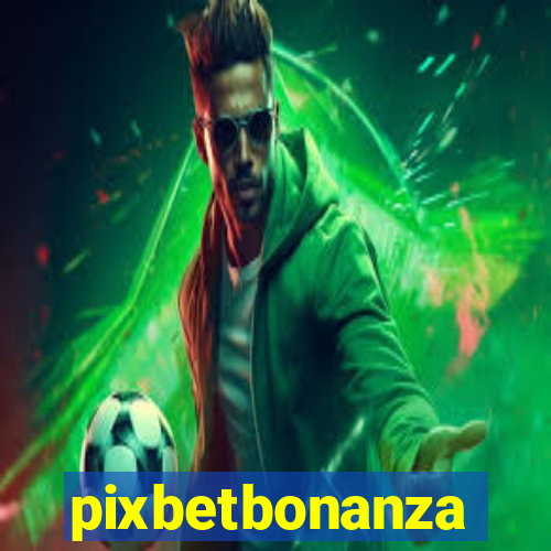 pixbetbonanza