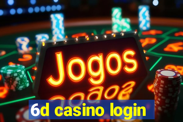 6d casino login