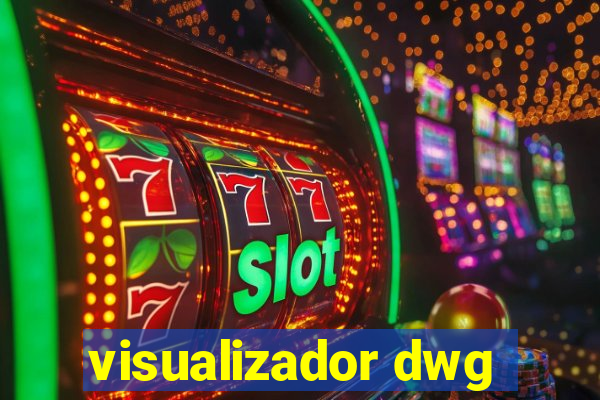 visualizador dwg