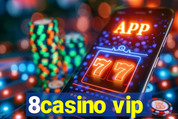 8casino vip