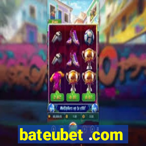 bateubet .com