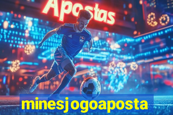 minesjogoaposta