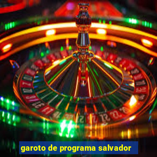 garoto de programa salvador