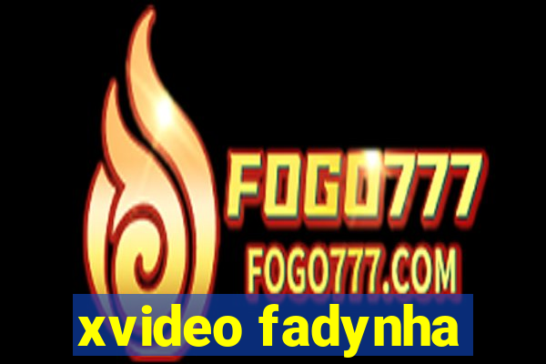 xvideo fadynha