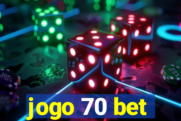 jogo 70 bet