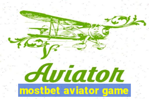 mostbet aviator game