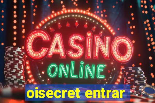 oisecret entrar