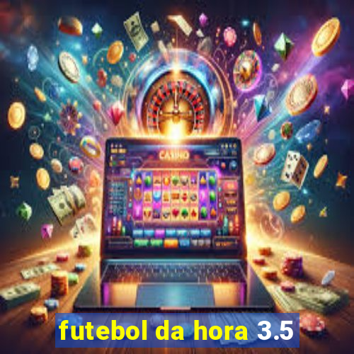 futebol da hora 3.5